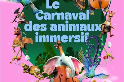 Le Carnaval des animaux immersif