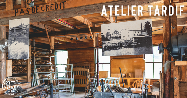 Maison-Atelier Tardif&nbsp;&nbsp;&nbsp;&copy; Espace aux Rives du temps