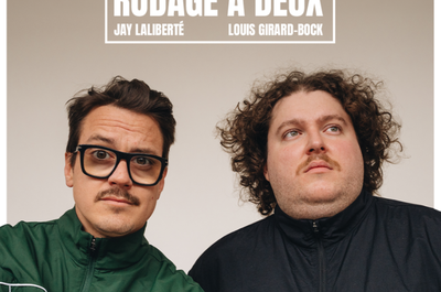 JAY LALIBERTÉ & LOUIS GIRARD-BOCK – RODAGE À DEUX