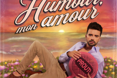 JEAN-MICHEL MARTEL – HUMOUR MON AMOUR