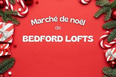 Marché de Noël des Bedford Lofts