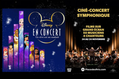 Disney en concert : un rêve est un souhait, une symphonie d’émotions!