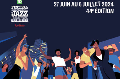 44e édition du Festival International de Jazz de Montréal – dès demain, toute la ville est Jazz! 🎷