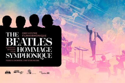 60 ans des Beatles au Québec : une célébration symphonique – Revivre la Beatlemania avec les plus grands succès des Beatles, magnifiés par l’accompagnement d’un orchestre
