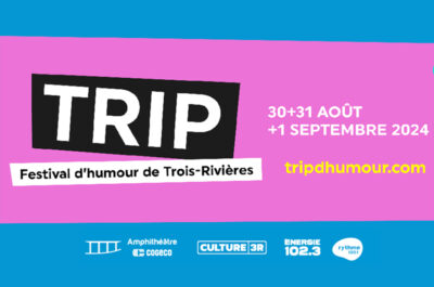 Guillaume Pineault et spectacles gratuits à TRIP, le festival d’humour de Trois-Rivières