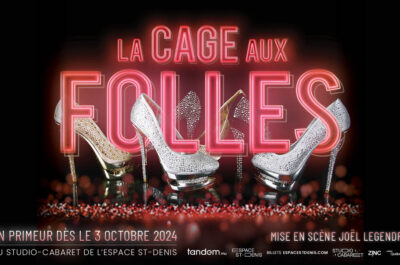 LA CAGE AUX FOLLES : Les Drag-queens débarquent au Studio-Cabaret de l’Espace St-Denis dès demain!