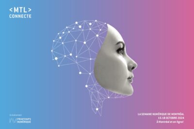 MTL connecte 2024 : Le grand rendez-vous de la métamorphose numérique démarre la semaine prochaine!
