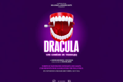 Dracula, une comédie de terreurs à Montréal en septembre 2025 🧛🏻