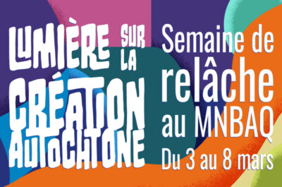 Vivez la relâche 2025 au Musée national des beaux-arts du Québec