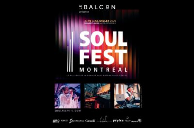 SOULFEST MTL 2025 : le rendez-vous de l’été pour faire rayonner la musique soul à Montréal du 10 au 13 juillet 2025